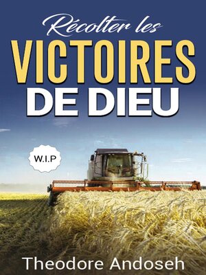 cover image of Récolter les victoires de Dieu